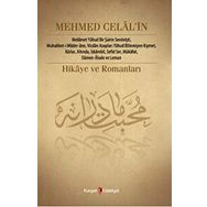 Mehmed Celal’in Hikâye ve Romanları - Nurcan Şen