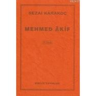 MEHMED ÂKIF - SEZAI KARAKOÇ