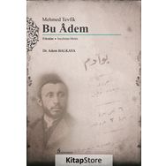 Mehmed Tevfik Bu Adem - Adem Balkaya