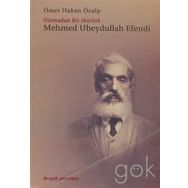 Mehmed Ubeydullah Efendi - Ömer Hakan Özalp