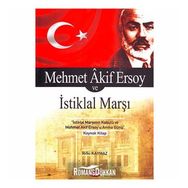 MEHMET AKIF ERSOY VE İSTİKLAL MARŞI - RIFKI KAYMAZ