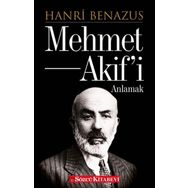 MEHMET AKIFI DOĞRU ANLAMAK - NURULLAH ÇETİN