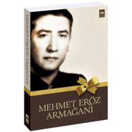 MEHMET ERÖZ ARMAĞANI - KOLEKTIF