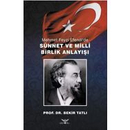 Mehmet Feyzi Efendi’de Sünnet Ve Milli Birlik Anlayışı - Bekir Tatlı