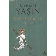 MEHMET YAŞIN TOPLU ŞIIRLER (1977-2002) - GENEL