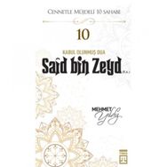 Mehmet Yıldız - Hz.Said Bin Zeyd (R.A) Cennetle Müjdeli 10 Sahabe