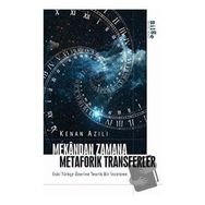 Mekandan Zamana Metaforik Transferler - Kenan Azılı
