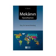 Mekanın Siyasallaşması - Servet Karabağ