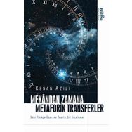 Mekândan Zamana Metaforik Transferler-Bilge Kültür Sanat