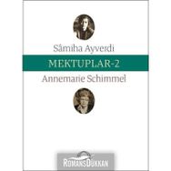 Mektuplar 2 - Samiha Ayverdi Annemarie Schimmel