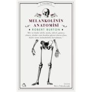 Melankolinin Anatomisi - Robert Burton