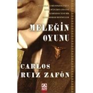 MELEĞİN OYUNU - CARLOS RUIZ ZAFON