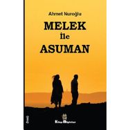 Melek ile Asuman - Ahmet Nuroğlu