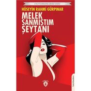 Melek Sanmıştım Şeytanı - Unutturmadıklarımız Serisi - Dorlion Yayınevi