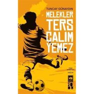 Melekler Ters Çalım Yemez - Tuncay Günaydın