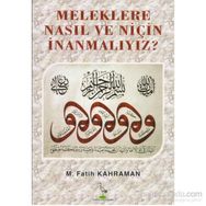Meleklere Nasıl ve Niçin İnanmalıyız? - M. Fatih Kahraman