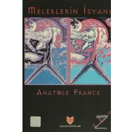 MELEKLERIN İSYANI - ANATOLE FRANCE
