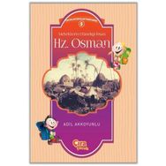 Meleklerin Utandığı İnsan Hz Osman - Adil Akkoyunlu