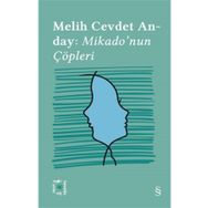 Melih Cevdet Anday : Mikado'nun Çöpleri