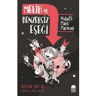 Melih ve Benzersiz Eşeği / Hoşaflı Mars Macerası - Hüseyin Safa Ak