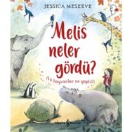 Melis Neler Gördü ? ve Hayvanlar Ne Yaptı ? - Jessica Meserve