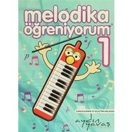 Melodika Öğreniyorum 1 Renksiz - Aydın Yavaş