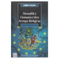 MEMALIKI OSMANIYE'DEN AVRUPA BİRLİĞİ'NE - TAHIR ÇAĞA;RAYEGAN KENDER