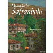 Memleketim Safranbolu Tanıtım Kent Dokusunu Koruma Çevre Sorunları Nobel Yayınevi