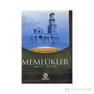 MEMLÛKLER 648-923 / 1250-1517 - İSMAİL YİĞİT