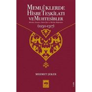 Memlüklerde Hisbe Teşkilatı ve Muhtesibler - Mehmet Şeker