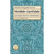 Menakıb-ı Eşrefzede Eşrefoğlu Rumi'nin Menkıbeleri - Kolektif