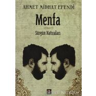 MENFA SÜRGÜN HATIRALARI - AHMET MITHAT EFENDI