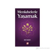 MENKIBELERLE YAŞAMAK - RAGIP KARADAYI
