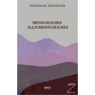 Menschliches Allzumenschliches - Friedrich Nietzsche