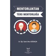 Mentorluktan Ters Mentorluğa - Utku Güğerçin