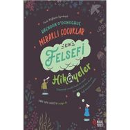 Meraklı Çocuklar İçin Felsefi Hikayeler - Brendan O'donoghue