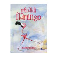 Meraklı Flamingo - Jennifer Sattler