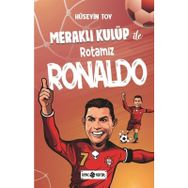 Meraklı Kulüp Ile Rotamız Ronaldo - Hüseyin Toy