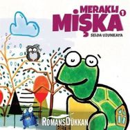 Meraklı Mişka 1 - Selda Uzunkaya