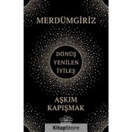 Merdümgiriz - Aşkım Kapışmak