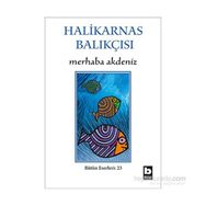 Merhaba Akdeniz - Cevat Şakir Kabaağaçlı Halikarnas Balıkçısı