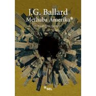 Merhaba Amerika - J. G. Ballard
