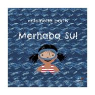 Merhaba Su! - Pötikare Yayıncılık