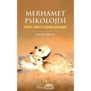 Merhamet Psikolojisi - Zeynep Özcan