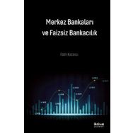Merkez Bankaları Ve Faizsiz Bankacılı - Fatih Kazancı
