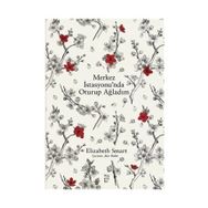 Merkez İstasyonunda Oturup Ağladım - Elizabeth Smart