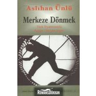 MERKEZE DÖNMEK - ASLIHAN ÜNLÜ