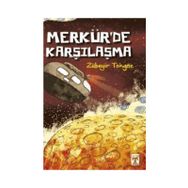 Merkürde Karşılaşma - Zübeyir Tokgöz - Timaş Yayınları