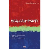 Merleau Ponty - Fikir Mimarları 31. Kitap - Merleau Ponty