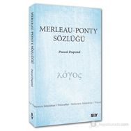 MERLEAU - PONTY SÖZLÜĞÜ - PASCAL DUPOND